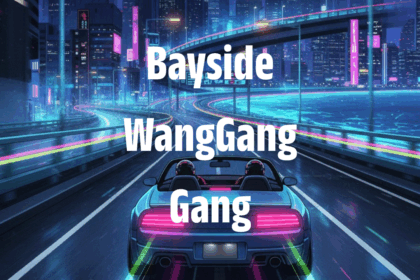 Bayside WangGang Gang